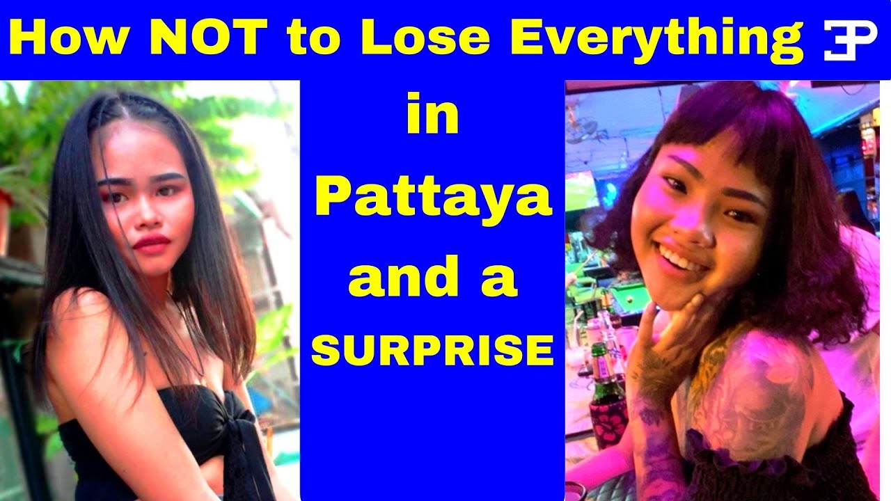 Pattaya Thailand, newbie advice on how Not to lose everything in ...