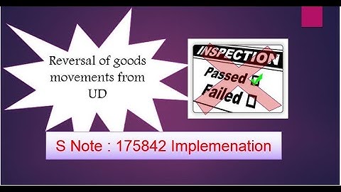 SAP QM - Reverse Goods Movements from UD -  SAP Note 175842 Implementation