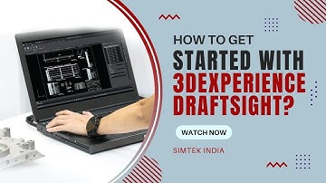 How to get started with 3DEXPERIENCE Draftsight?
