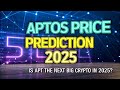 Aptos Price Prediction 2025 🚀 | Is APT the Next Big Crypto in 2025?