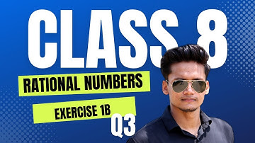 Ex 1B Q3 Class 8 Rational Numbers class 8 CBSE RS Aggarwal