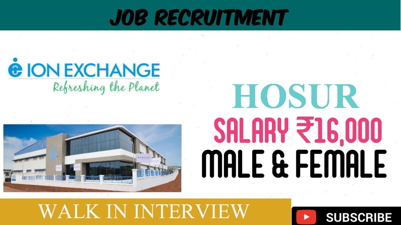Ion Exchange (India) Ltd Company Job VacancyMale And FemaleHosur JobDaily Job YouTube