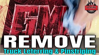 How To Remove Hand Painted Truck Lettering