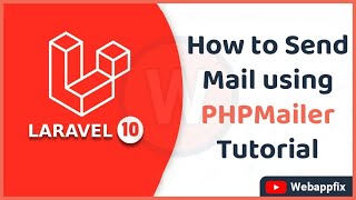 How to Send Mail using PHPMailer in Laravel? | Laravel PHPMailer tutorial | Step-by-Step Tutorial