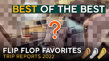 THE BEST OF 2022 Trip Reports【Flip Flop Favorites Awards】Which Seats & Meals Take the Gold?!