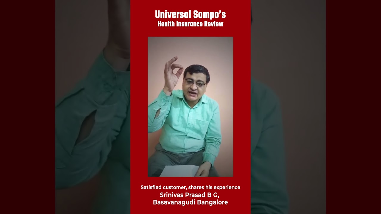 Universal Sompo Health Insurance: My Stress-Free Claim Experience | Srinivas Prasad B G |