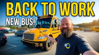 I’m Back! Getting My BRAND NEW School Bus for the Year