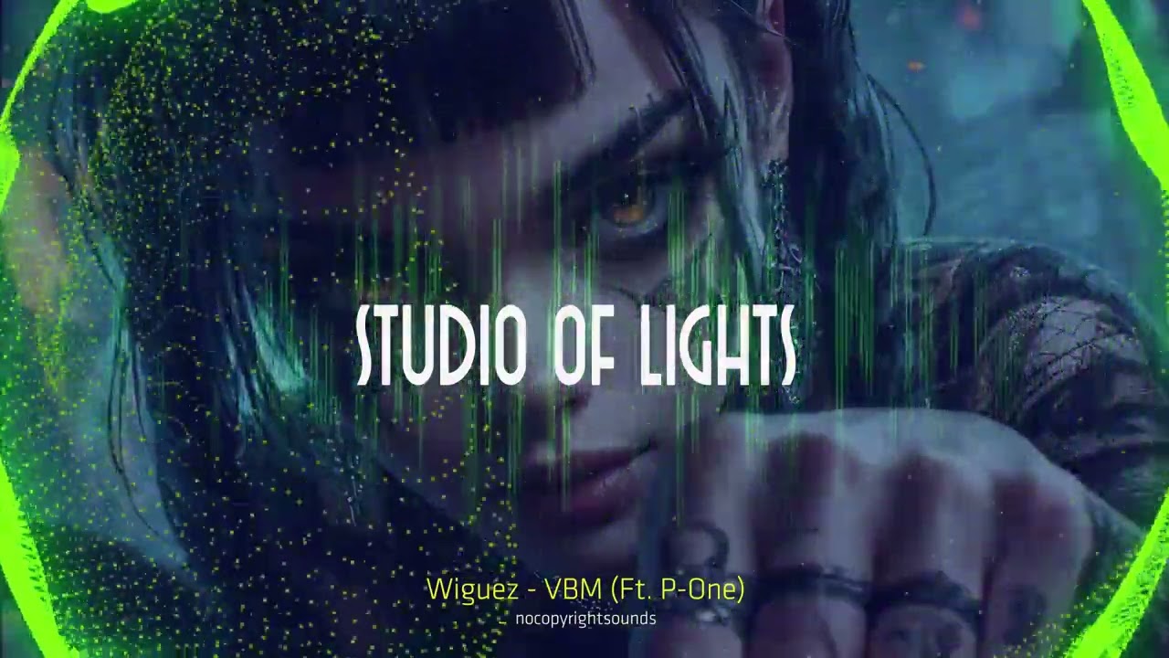 Wiguez - VBM (Ft. P-One) - Mixed by  STUDIO OF LIGHTS