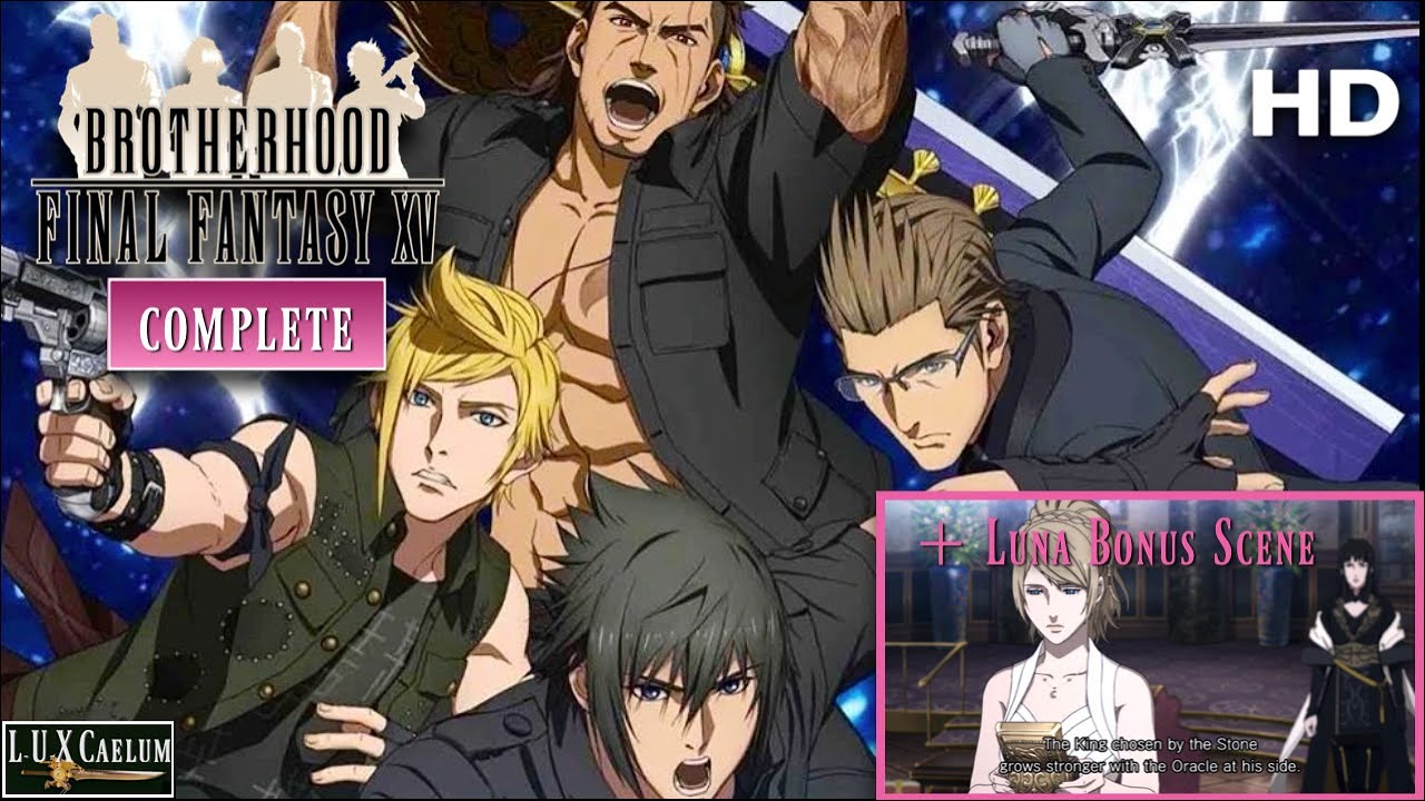 Brotherhood: Final Fantasy XV is a five-episode anime prequel that starts  now