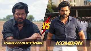 Paruthiveeran Vs Komban Who Is Powerful 🔥? Karthi Movie Character Comparison