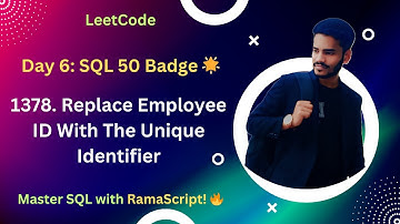Day 6 of SQL 50 Badge: LC 1378. Replace Employee ID With The Unique Identifier #SQL50ByRamaScript