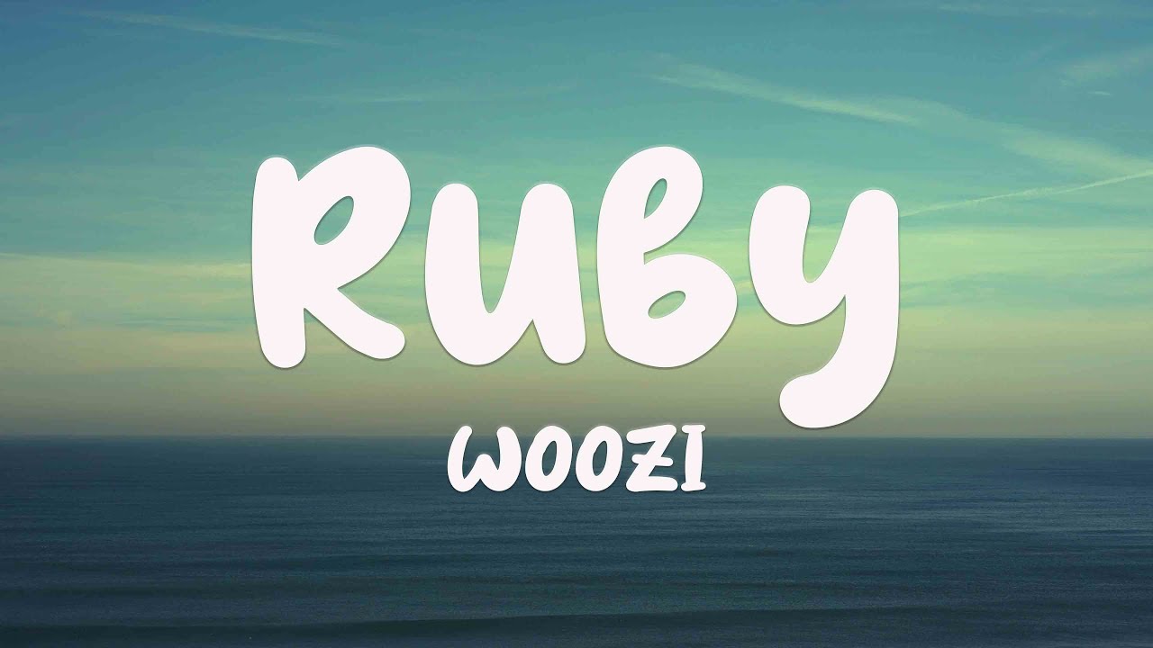 Ruby WOOZI [Lyrics Video] 🧉 YouTube
