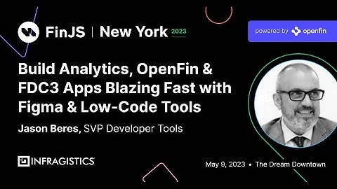 Build Analytics, OpenFin & FDC3 Apps Blazing Fast with Figma & Low Code Tools!