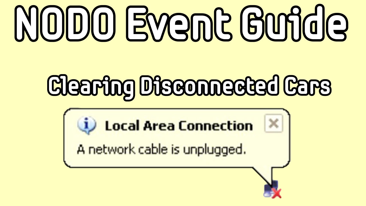 Clearing Disconnected Cars - NODO Event Host Guide