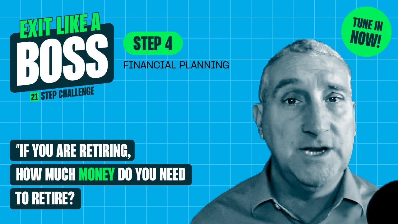 Exit Like a Boss | Step 4 - Financial Planning