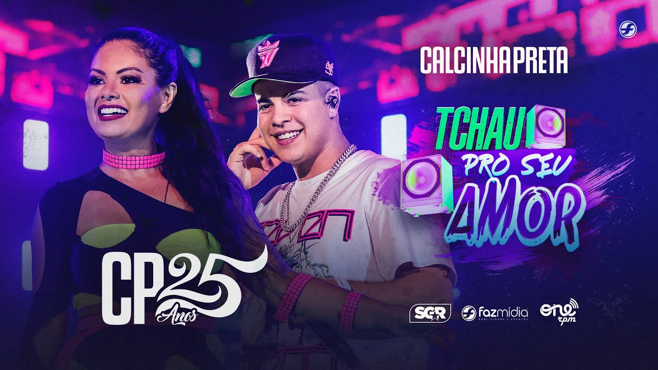 Calcinha Preta feat. @ojottape - Tchau Pro Seu Amor - DVD #CP25anos (Ao Vivo)