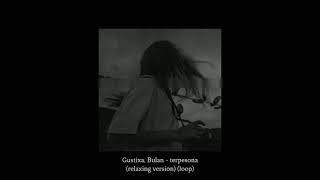 Gustixa, Bulan - terpesona (relaxing version) (loop)
