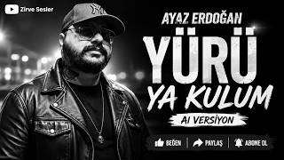 Ayaz Erdoğan - Yürü Ya Kulum [Yeni Şarkı] | Arabic Afro Tech House (COVER)