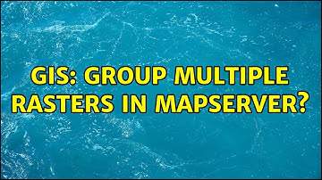 GIS: Group multiple rasters in MapServer?