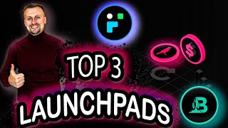 TOP-3 IDO-площадки в которых я буду участвовать| TOP 3 LAUNCHPADS