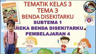 Materi Pelajaran Kelas 3 Tema 3 Sub Tema 1 Pembelajaran 4  Buku Tematik  Semester 1