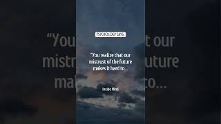 our mistrust of the future makes it hard to..... #shorts #subscribe #psychologyfacts