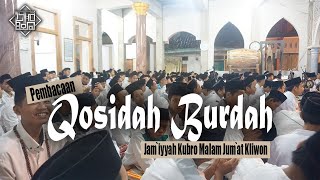 Pembacaan Qasidah Burdah || Jam`iyyah Kubro Malam Jum`at Kliwon || Musholla PP. Ma`hadut Tholabah