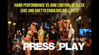 Hand Performance vs Arm Control @ Sleek Chic and Ghetto Fabulous Ball 2026