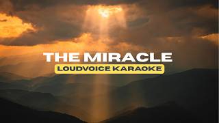 The Miracle | Accompaniment | Official LoudVoice Sound Track