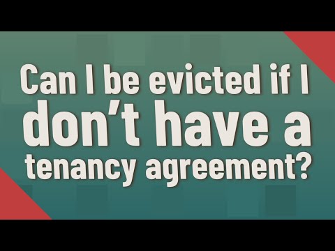 वीडियो: अगर मेरा कोई अनुबंध नहीं है तो क्या मेरा मकान मालिक मुझे बेदखल कर सकता है?