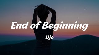 Djo - End of Beginning (Lyrics)