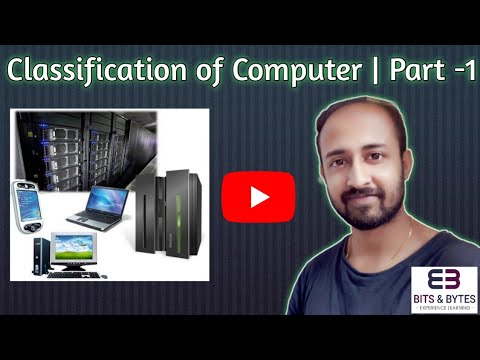 Classification of Computer | Part -1 | Bappa Chakraborty | Bits & Bytes