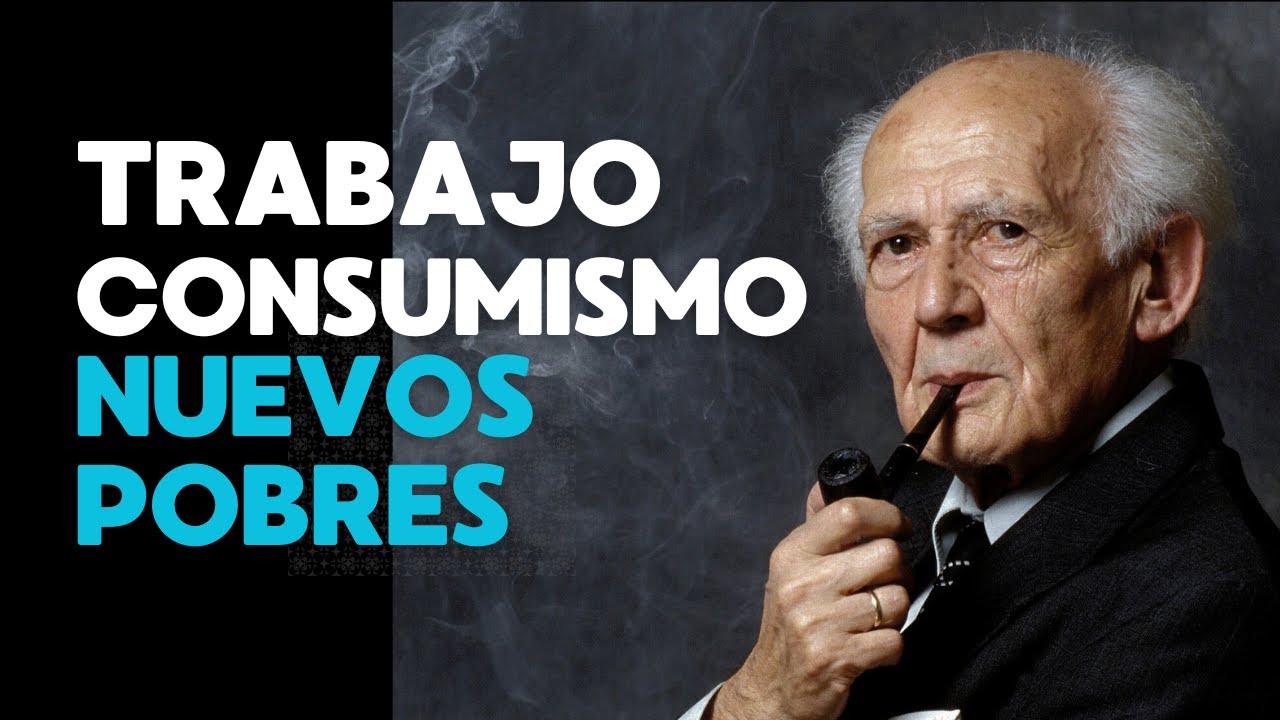 BAUMAN - TRABAJO, CONSUMISMO Y NUEVOS POBRES