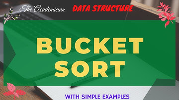 [DS 32] Bucket Sort with simple example