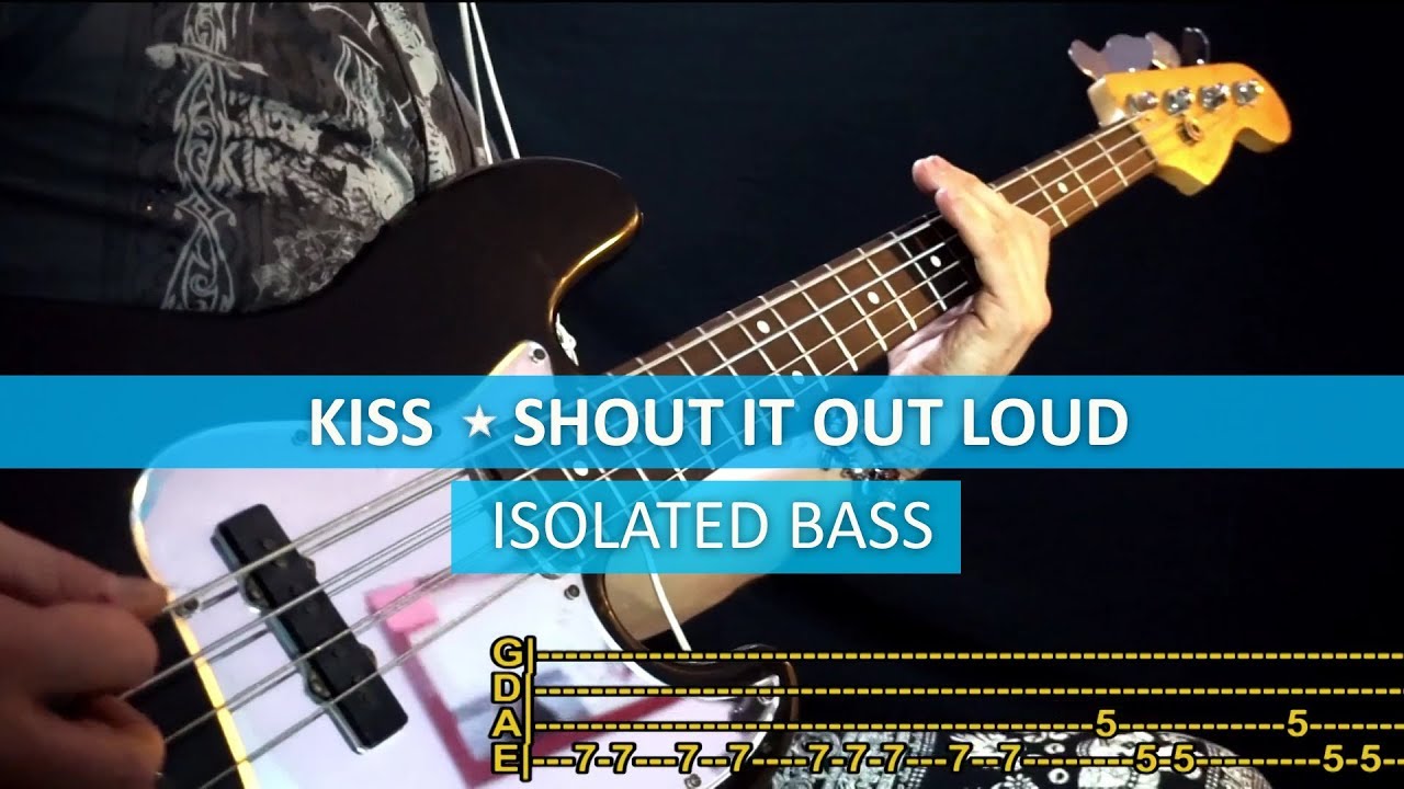 Isolated Bass Kiss Shout It Out Loud Bass Cover Playalong With Tab Youtube Isolated Bass Kiss Shout It Out Loud Bass Cover Playalong With Tab Youtube