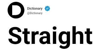 Straight Meaning In English