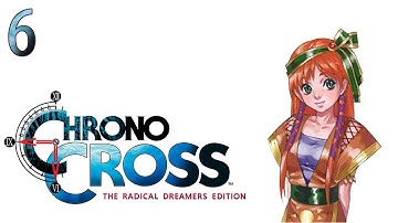 Chrono Cross (Remaster) — Part 6 - A Ghost Of Ourself