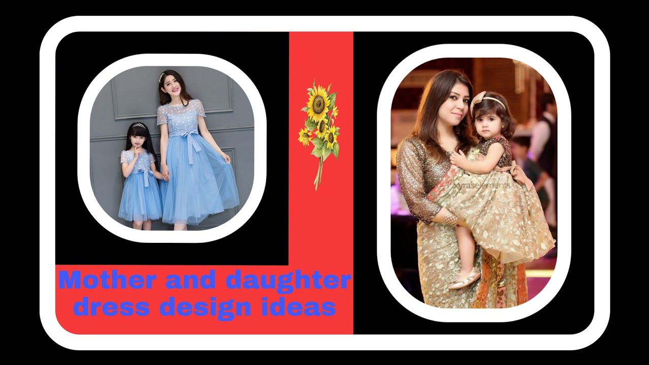 Mother and daughter dress design ideas YouTube