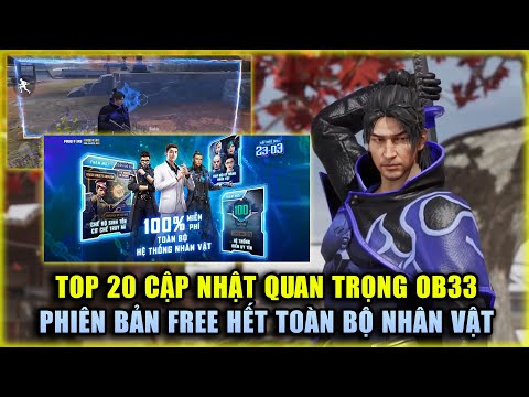 Free Fire | TOP 20 Cập Nhật Quan Trọng OB33: Phiên Bản FREE Hết Toàn Bộ Nhân Vật | Rikaki Gaming