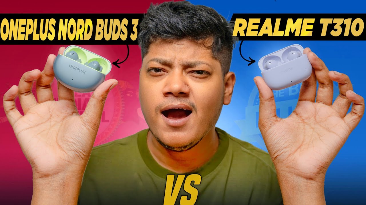 Oneplus Nord Buds 3 VS Realme T310 - Best TWS Earbuds Under 2000