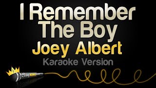 Joey Albert - I Remember The Boy (Karaoke Version)