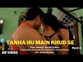 Tanha hu main khud se  hindi sad song i smita sharma  asksumeet
