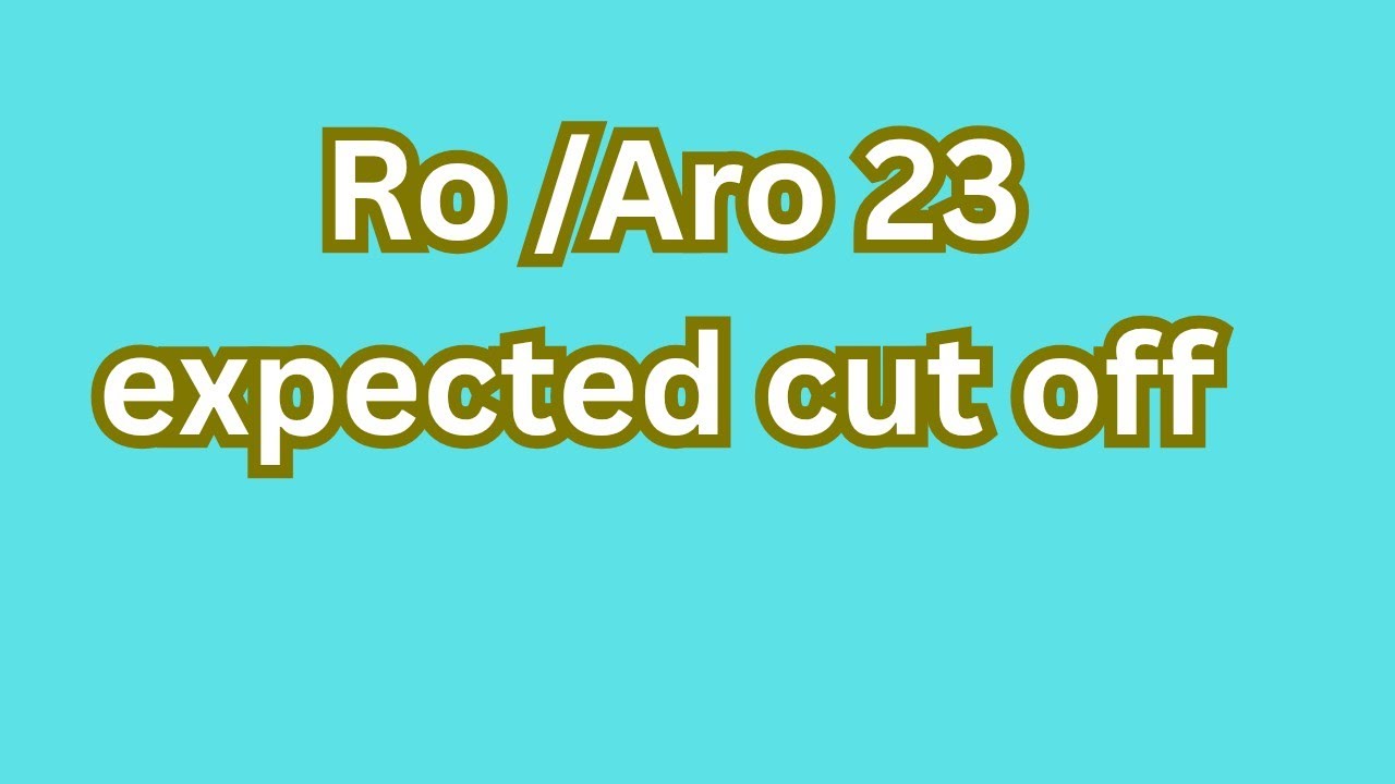 RO ARO 2023 expected cutoff #roaro #cutoff - YouTube