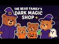 The Bear Family’s Dark Magic Shop 🐻✨ | Funny Halloween Adventure for Kids