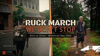 Ruck March 2026 • Memorial Day Tribute | 34.5‑lb Ruck in the Rain — We Don’t Stop