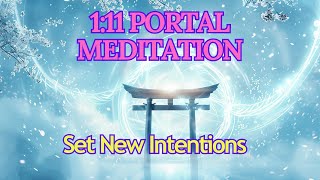 111 Portal Meditation: Create Your Inner Temple and Set New Intentions for the Year
