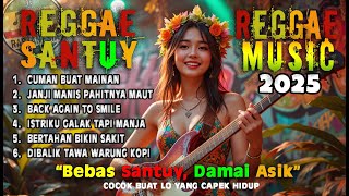 π¨LAGU REGGAE PALING SANTUYβΌοΈ Sekali Denger Langsung AUTO RILEKS π Bikin Nagih!