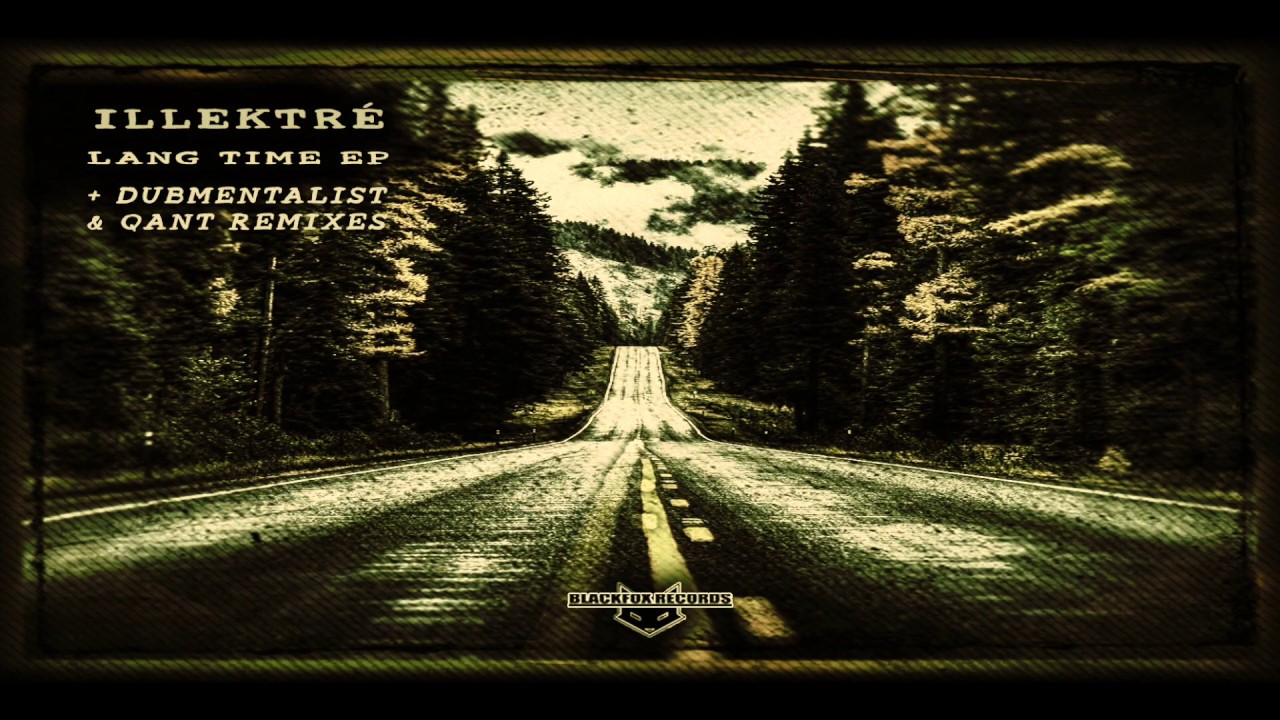 ILLEKTRÉ - Moondog (original) - Lang Time EP (Blackfox Records)
