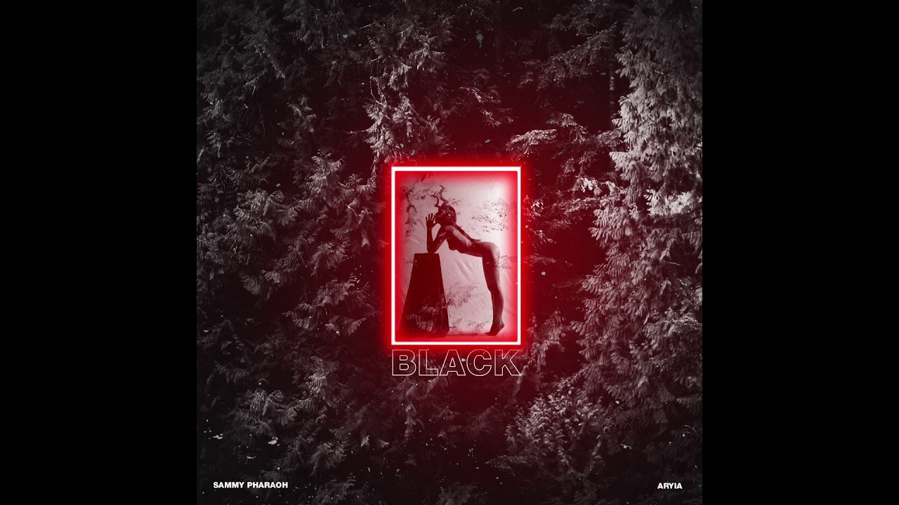 Watch Sammy Pharaoh - Black (w/ Aryia) on YouTube Watch Sammy Pharaoh - Black (w/ Aryia) on YouTube