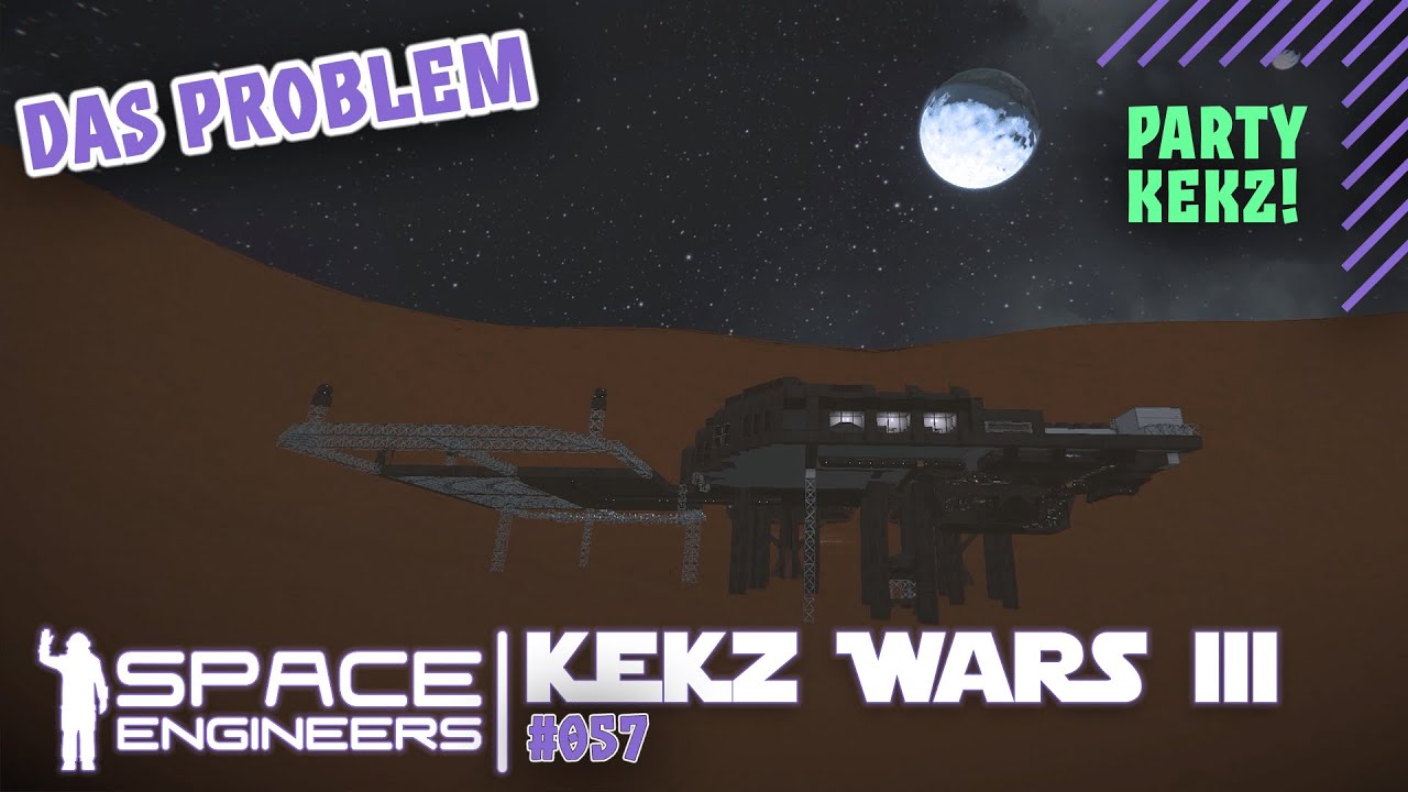 Das ist ein Problem | Space Engineers Kekzwars III #057 [Deutsch/German ...
